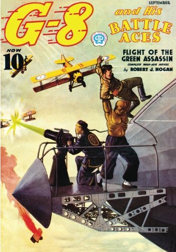 Imagen de archivo de G-8 and His Battle Aces #48, September 1927, The Flight of the Green Assassin and Others a la venta por Robert S. Brooks, Bookseller