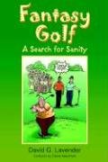 9781598000627: Fantasy Golf: A Search for Sanity