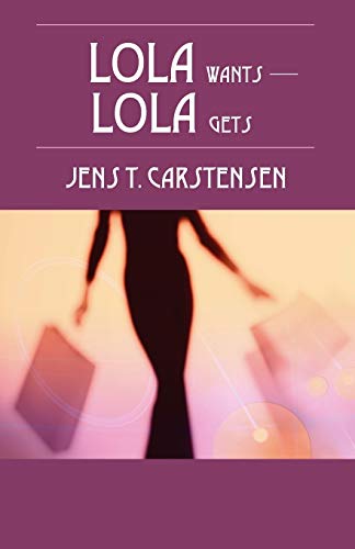 9781598002812: Lola Wants - Lola Gets