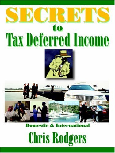 Secrets to Tax-deferred Income (9781598002997) by Rodgers, Chris