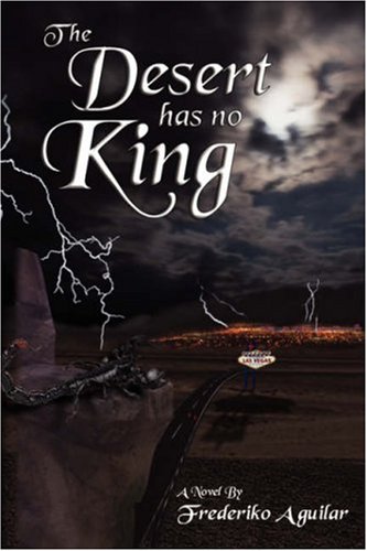 9781598005943: The Desert Has No King: The Frankie Santos Story