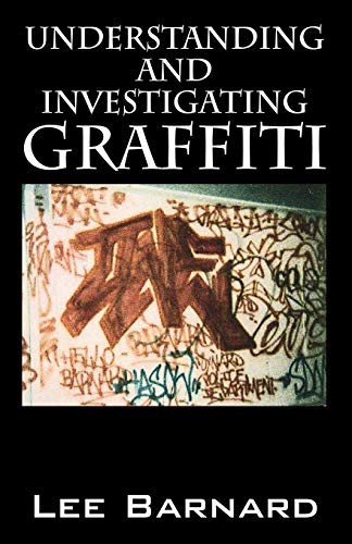 9781598006421: Understanding and Investigating Graffiti