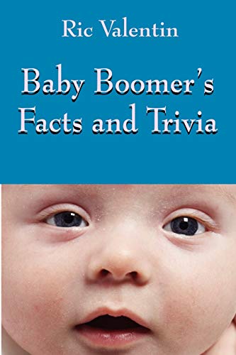 BABY BOOMER'S FACTS AND TRIVIA