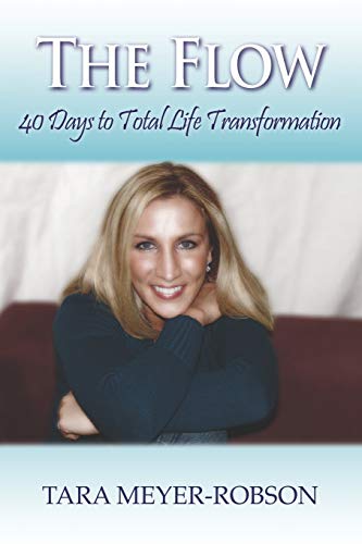 Imagen de archivo de The Flow : 40 Days to Total Life Transformation a la venta por Better World Books