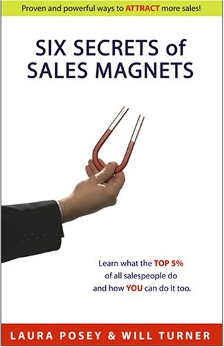 Beispielbild fr Six Secrets of Sales Magnets zum Verkauf von Wonder Book