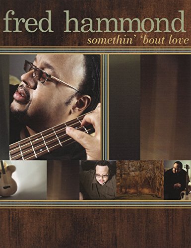 9781598020373: Fred hammond - somethin' 'bout love piano, voix, guitare