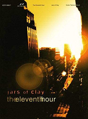 Stock image for Jars of Clay - The Eleventh Hour Piano, Vocal and Guitar Chords for sale by HPB Inc.