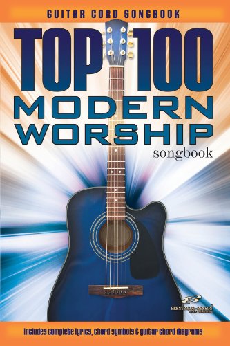 9781598021325: Top 100 Modern Worship Songbook: Guitar Chord