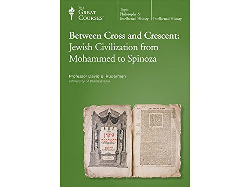 Beispielbild fr Between Cross and Crescent: Jewish Civilization from Mohammed to Spinoza [Complete 12 Audio CD Set with Course Guidebooks] zum Verkauf von A Book By Its Cover