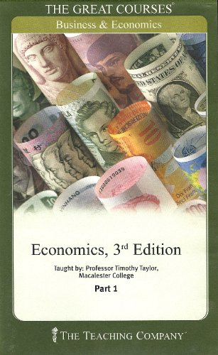 Stock image for Economics 3rd Edition (The Teaching Company The Great Courses, Business and Economics Part 1, 2, and 3) for sale by Stillwater Books