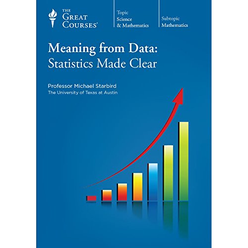 9781598031461: Meaning From Data : Statistics Made Clear (The Great Courses, Parts 1 and 2, DVD)