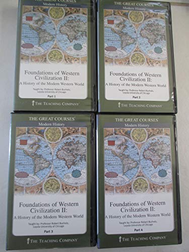 9781598031751: Foundations of Western Civilization II: A History of the Modern Western World Parts 1,2,3 & 4 ((The Great Courses))