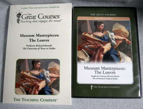 Museum Masterpieces: The Louvre (Lecture Transcript and Course Guidebook) (The Great Courses) (9781598032208) by Richard Brettell