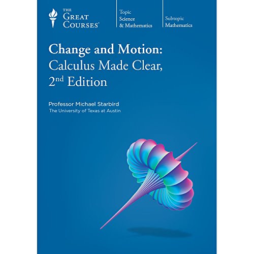 Beispielbild fr Change and Motion: Calculus Made Clear, 2nd Edition zum Verkauf von BooksRun