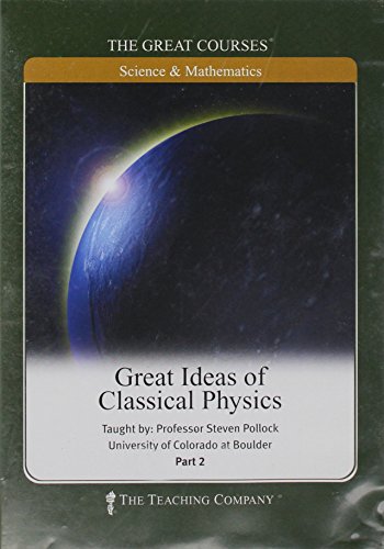 Stock image for Great Ideas of Classical Physics (The Great Courses) for sale by Reader's Corner, Inc.