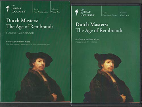 9781598032574: Dutch Masters: The Age of Rembrandt- Lecture Transcript and Course Guidebook (The Great Courses) by Professor William Kloss (2006) Paperback