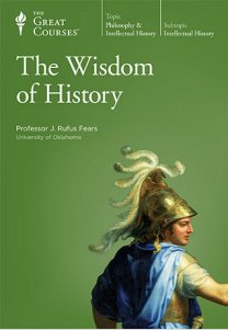 9781598033557: (THE WISDOM OF HISTORY) The great courses teaching that engages the mind. THE TEACHING COMPANY.