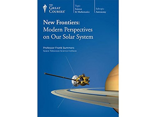 9781598034363: The Great Courses: New Frontiers: Modern Perspectives on Our Solar System