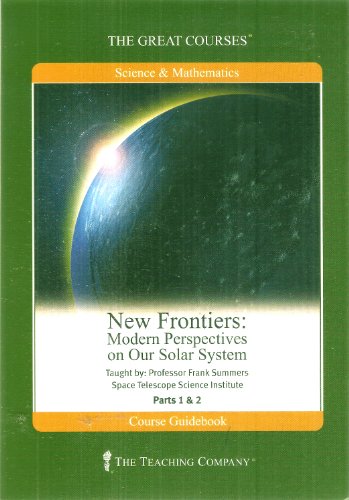 Imagen de archivo de New Frontiers: Modern Perspectives on Our Solar System (The Great Courses) a la venta por SatelliteBooks