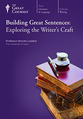 Beispielbild fr Building Great Sentences: Exploring the Writer's Craft - The Teaching Company (The Great Courses, Course #2368) zum Verkauf von Books From California