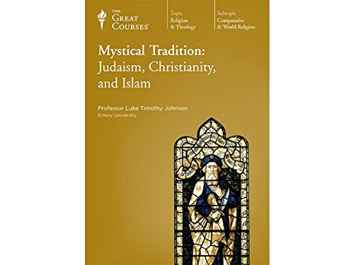 9781598034653: Mystical Tradition: Judaism, Christianity, and Islam (The Great Courses, Number 6130)