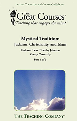 Beispielbild fr Mystical Tradition: Judaism, Christianity, and Islam 1-18 zum Verkauf von ThriftBooks-Dallas