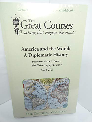 Stock image for America and the World : A Diplomatic History for sale by Better World Books