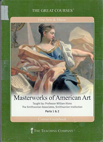 9781598034998: The Great Courses: Masterworks of American Art