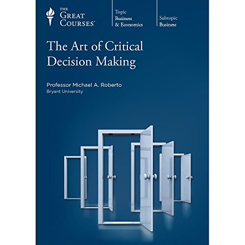 Stock image for The Art of Critical Decision Making (The Great Courses, Great Courses) for sale by HPB-Red