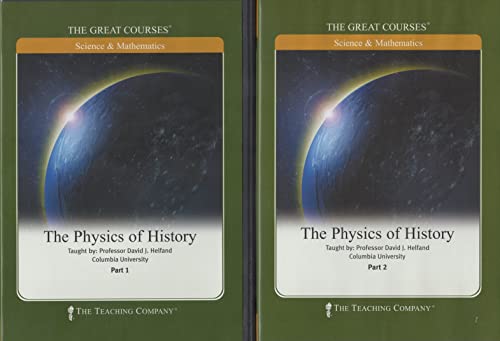 The Physics of History; parts 1 and 2 (The Great Courses, Science and Mathematics)