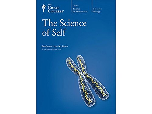 9781598035612: The Science of Self - The Great Courses - Professor Lee M. Silver 4 DVD set