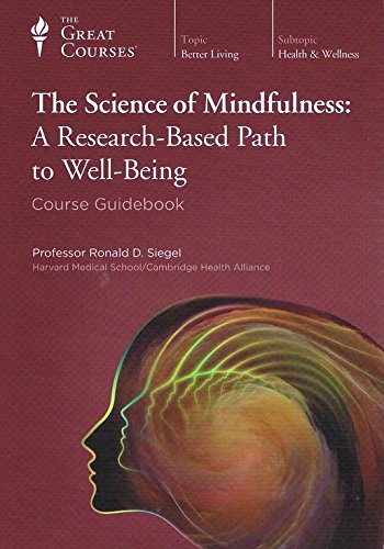 Stock image for The Science of Mindfulness: A Research-Based Path to Well-Being (Course Guidebook) for sale by Goodwill Books