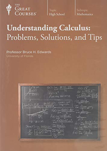 9781598036336: Understanding Calculus: Problems, Solutions, and Tips (The Great Courses - Science & Mathematics)