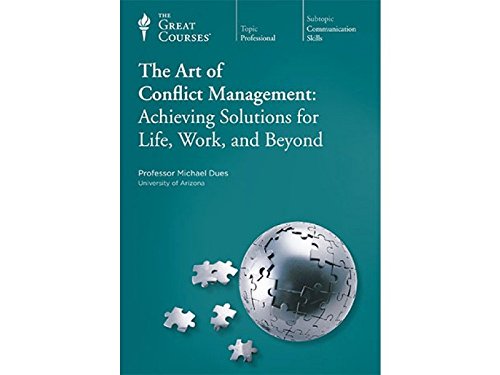 Imagen de archivo de The Art of Conflict Management: Achieving Solutions for Life, Work, and Beyond a la venta por Seattle Goodwill