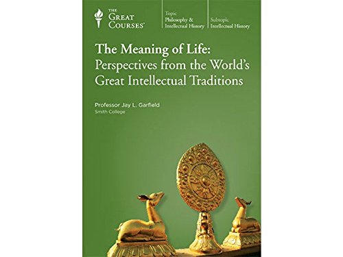 Stock image for The Meaning of Life: Perspectives from the World's Great Intellectual Traditions for sale by BooksRun