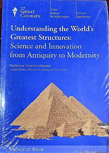 Stock image for Understanding the Worlds Greatest Structures: Science and Innovation from Antiquity to Modernity - Transcript Book for sale by BombBooks
