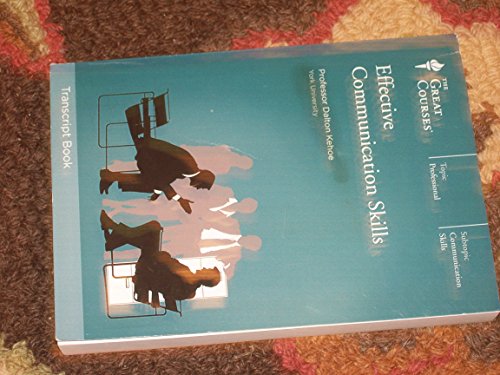 Beispielbild fr Effective Communication Skills (Great Courses) (Trancript Book) Course No. 9331 zum Verkauf von Wonder Book
