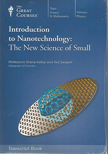 Imagen de archivo de The Great Courses Introduction to Nanotechnology: The New Science of Small Transcript Book a la venta por HPB-Red