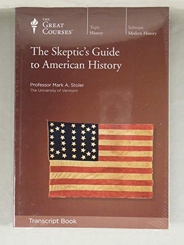 9781598038583: The Skeptic's Guide to American History - Great Courses (Book Only)