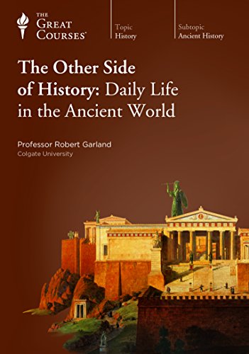 Beispielbild fr The Other Side of History: Daily Life in the Ancient World zum Verkauf von HPB-Emerald