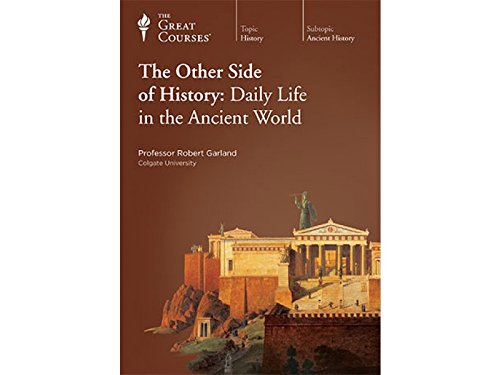 Beispielbild fr The Other Side of History: Daily Life in the Ancient World zum Verkauf von BooksRun