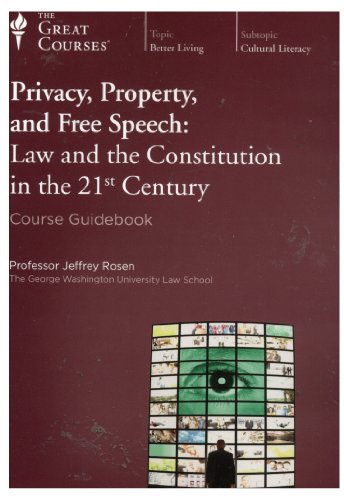 Imagen de archivo de The Great Courses - Privacy, Property, and Free Speech: Law and the Constitution CDs a la venta por Off The Shelf