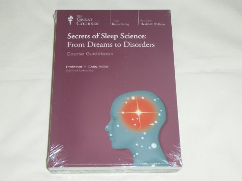 Stock image for Secrets of Sleep Science: From Dreams to Disorders (Great Courses) (Teaching Company) (Course Number 1942 Audio CD) for sale by Goodwill