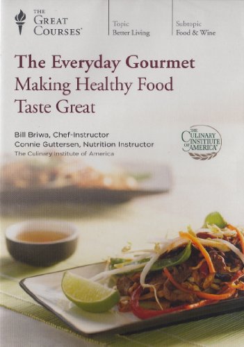 Stock image for The Everyday Gourmet: Making Healthy Food Taste Great, Course Number 9292 (Great Courses) for sale by Ergodebooks