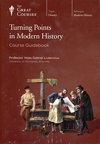 Stock image for Turning Points in Modern History (Great Courses) (Teaching Company) DVD (Course Number 8032) for sale by HPB-Red