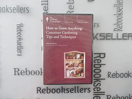 Imagen de archivo de How to Grow Anything: Container Gardening Tips & Techniques (Great Courses), No. 9716 a la venta por BooksRun