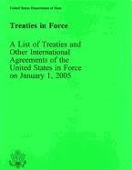 Stock image for Treaties in Force 2005 (Treaties in Force: A List of Treaties & Other International Agreements of the United States) [Paperback] Us Department of State for sale by Broad Street Books