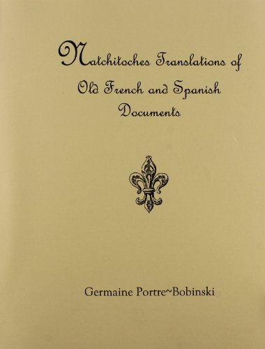 Stock image for Natchitoches Translations of Old French and Spanish Documents for sale by GF Books, Inc.