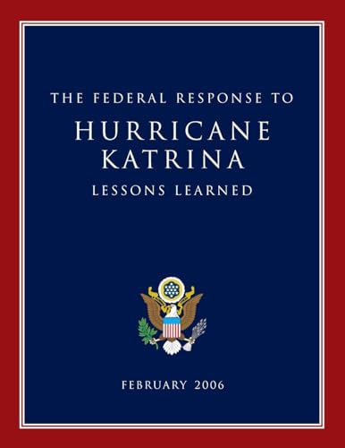 9781598042979: The Federal Response to Hurricane Katrina: Lessons Learned: February 2006