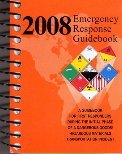 9781598044157: Emergency Response Guidebook 2008: A Guidebook For First Responders During The Initial Phase Of A Dangerous Goods/Hazardous Materials Transportation Incident